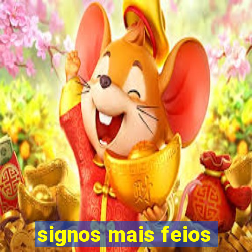 signos mais feios