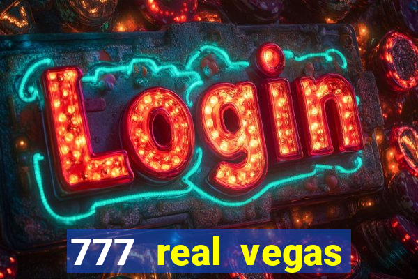 777 real vegas casino slots