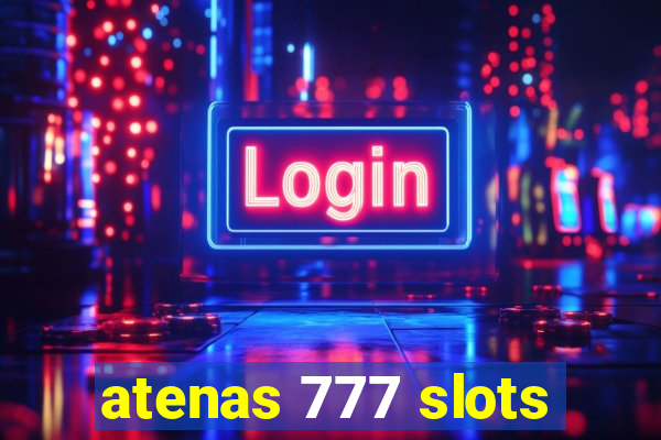 atenas 777 slots