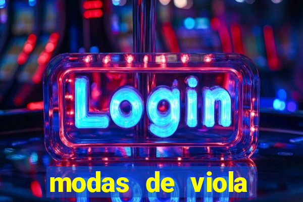 modas de viola mais tocadas