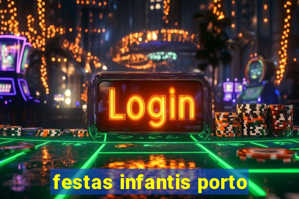 festas infantis porto