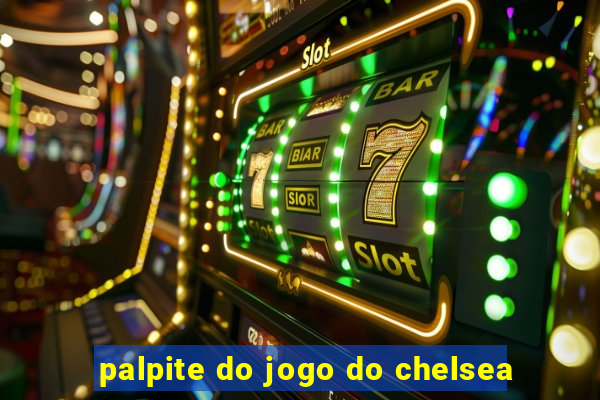 palpite do jogo do chelsea