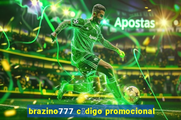 brazino777 c贸digo promocional