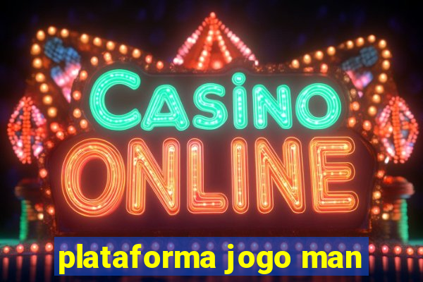 plataforma jogo man