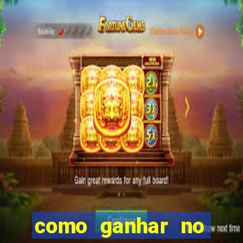 como ganhar no cassino online