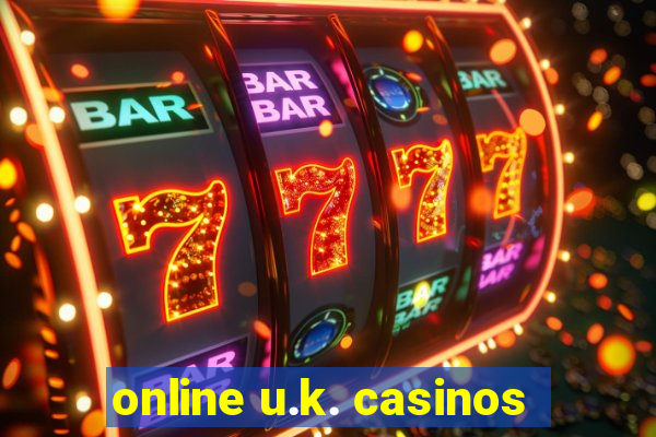 online u.k. casinos