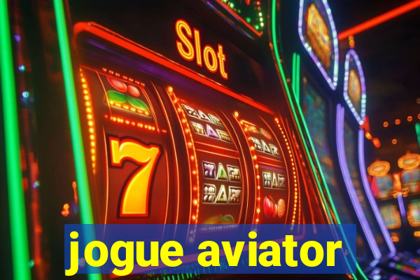 jogue aviator