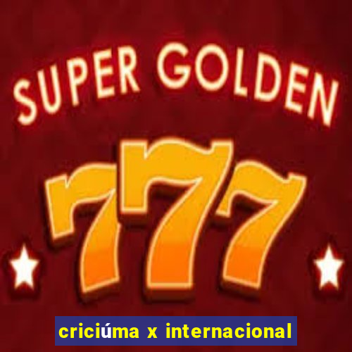 criciúma x internacional