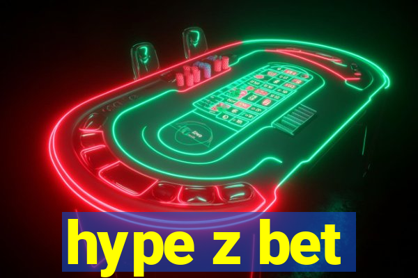 hype z bet