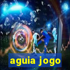 aguia jogo