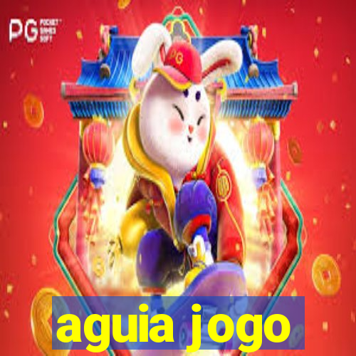 aguia jogo