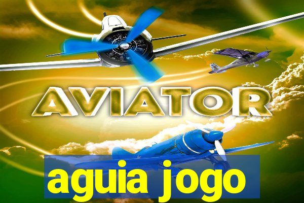 aguia jogo