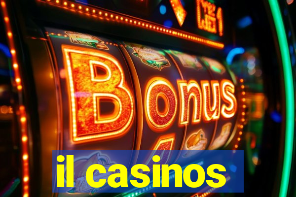 il casinos