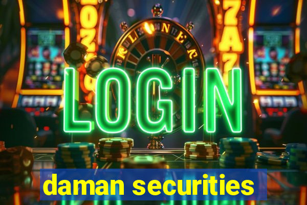 daman securities