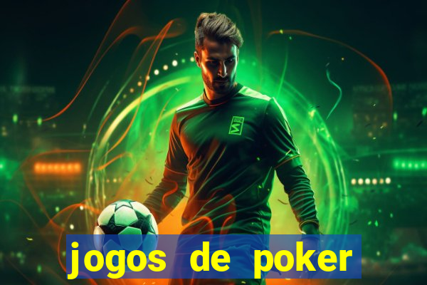 jogos de poker online gratis