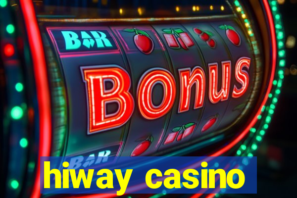 hiway casino