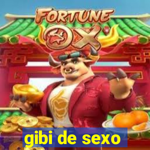 gibi de sexo