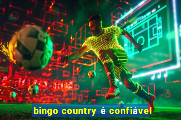 bingo country é confiável