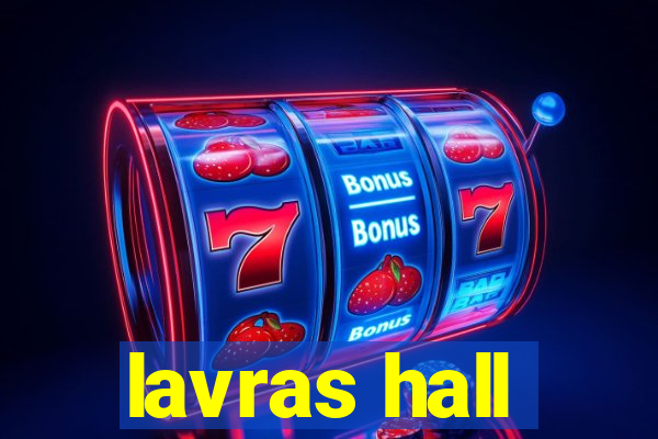 lavras hall