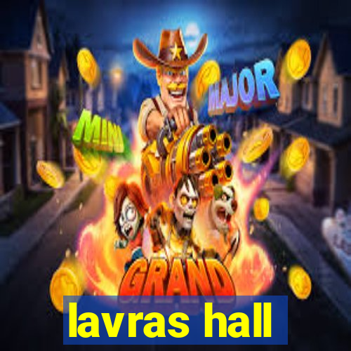 lavras hall