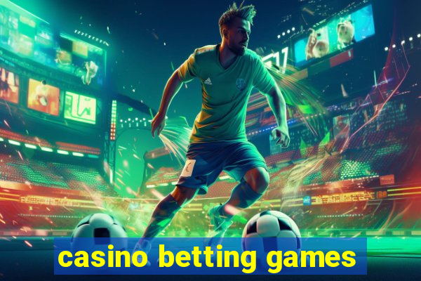 casino betting games