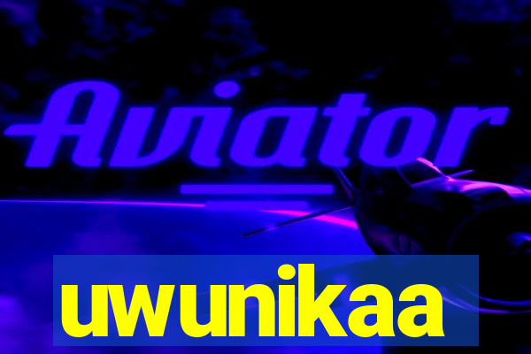 uwunikaa