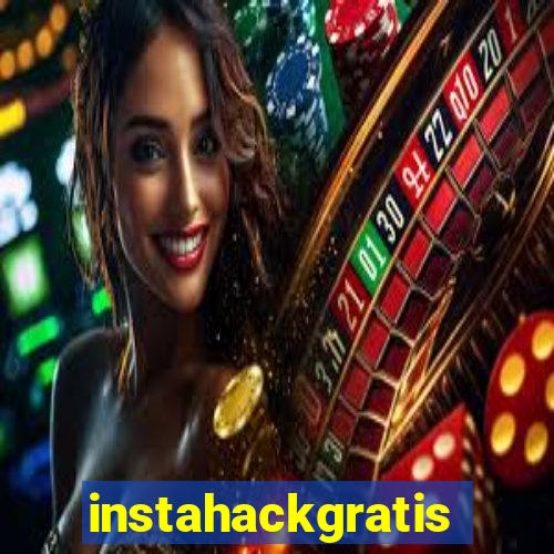 instahackgratis