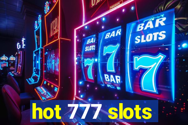 hot 777 slots