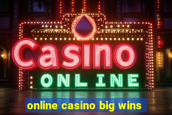 online casino big wins