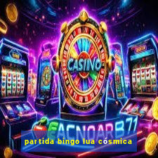 partida bingo lua cósmica