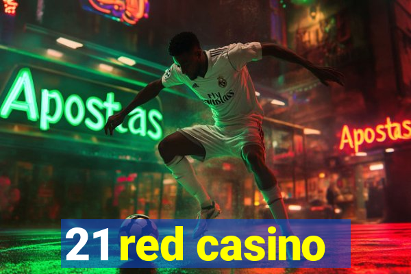 21 red casino