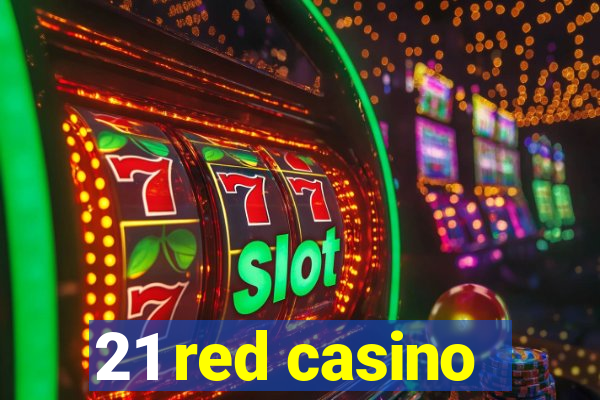 21 red casino