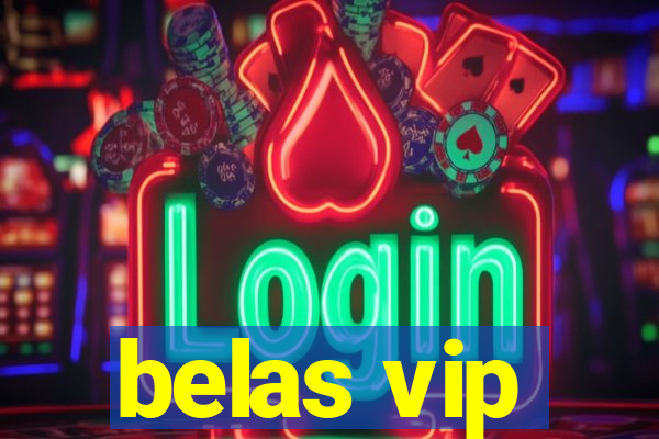 belas vip