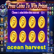 ocean harvest