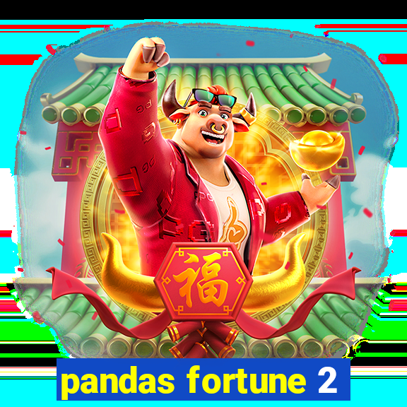 pandas fortune 2