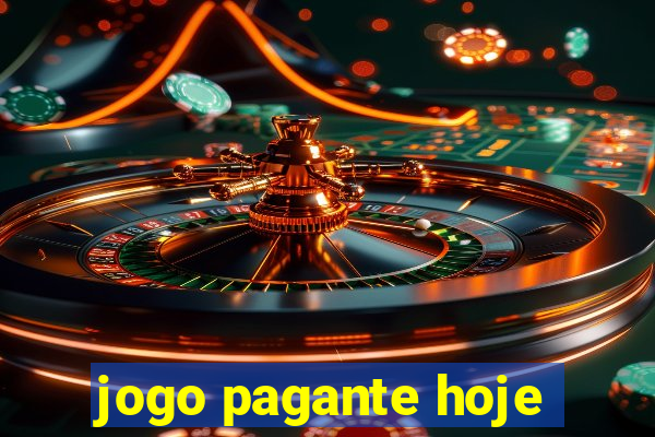 jogo pagante hoje