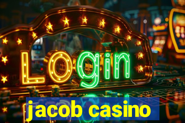 jacob casino