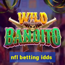 nfl betting idds