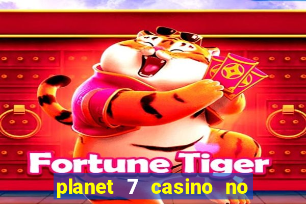 planet 7 casino no deposit bonus codes