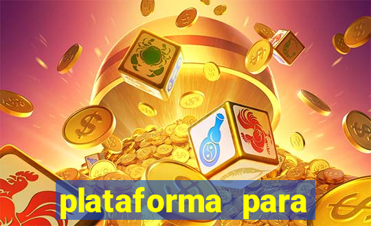 plataforma para jogar tigrinho