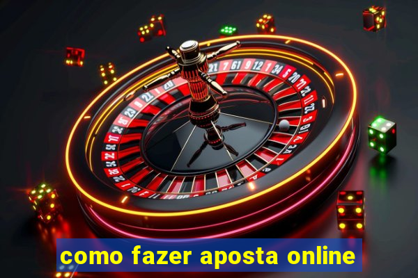 como fazer aposta online