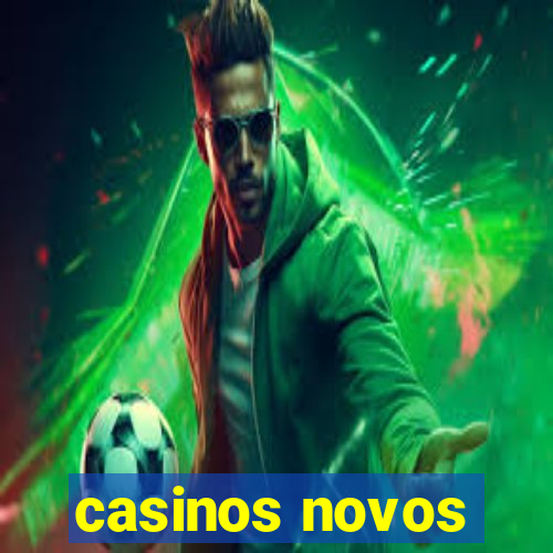 casinos novos