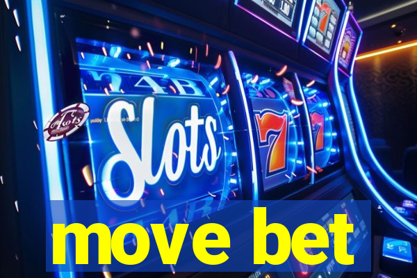 move bet