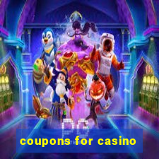 coupons for casino