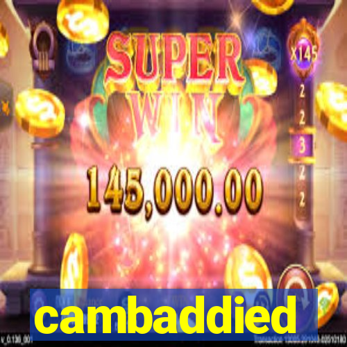 cambaddied