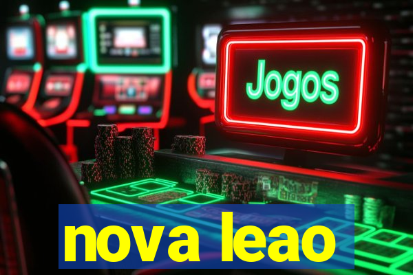 nova leao