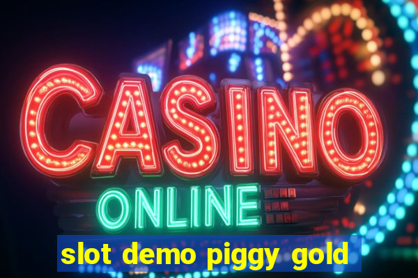 slot demo piggy gold