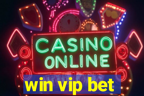 win vip bet