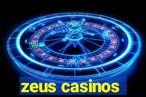 zeus casinos