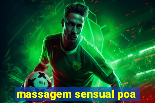 massagem sensual poa